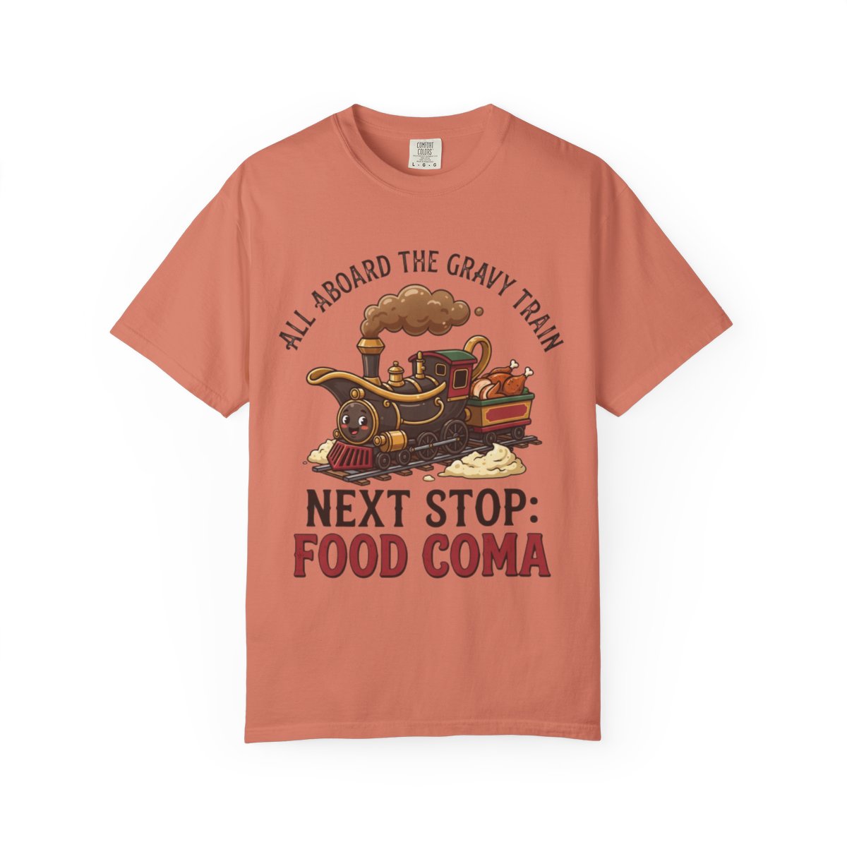 Color: Terracotta | Next Stop Food Coma Unisex Garment-Dyed Tee