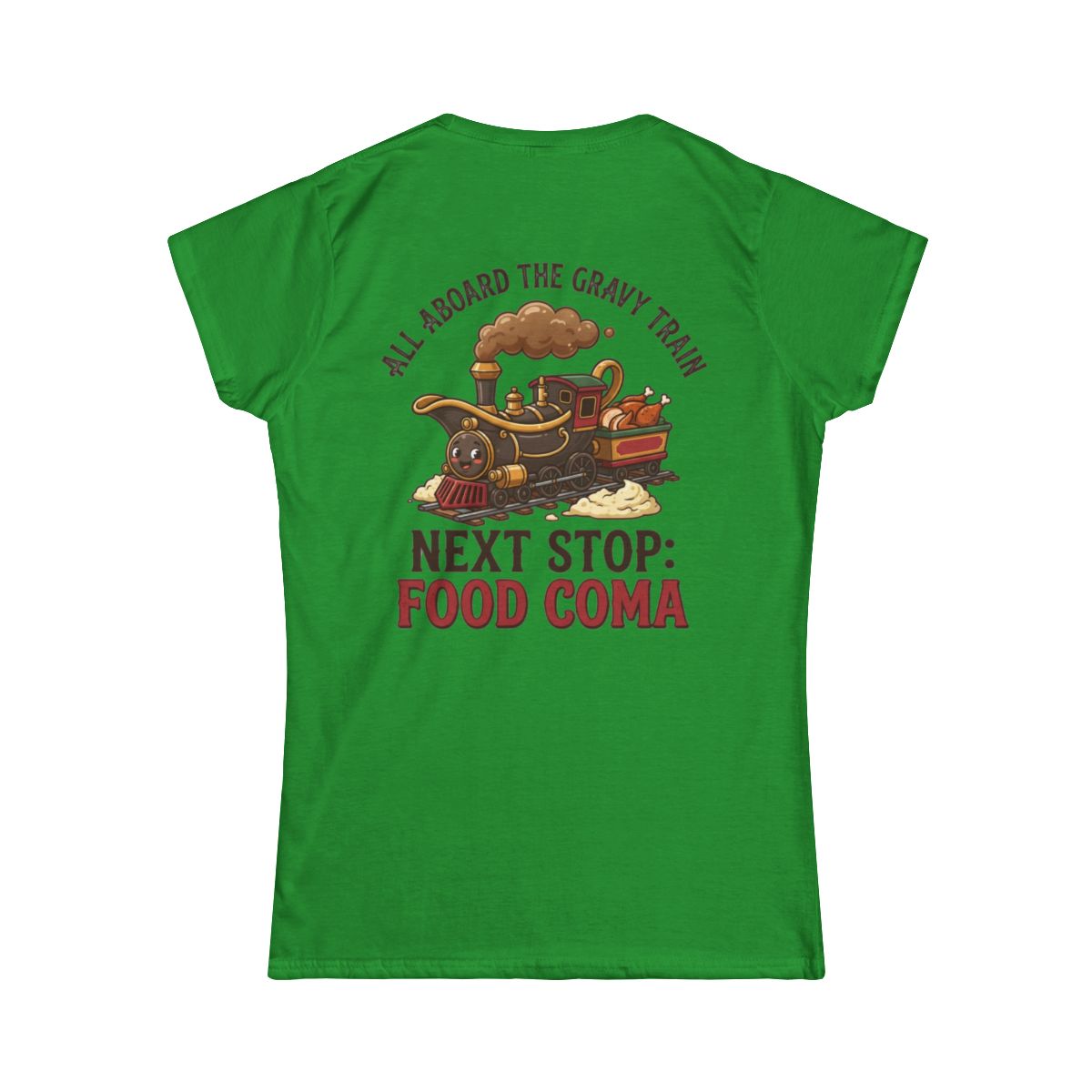 Color: Irish Green | Next Stop Food Coma Women's Tee