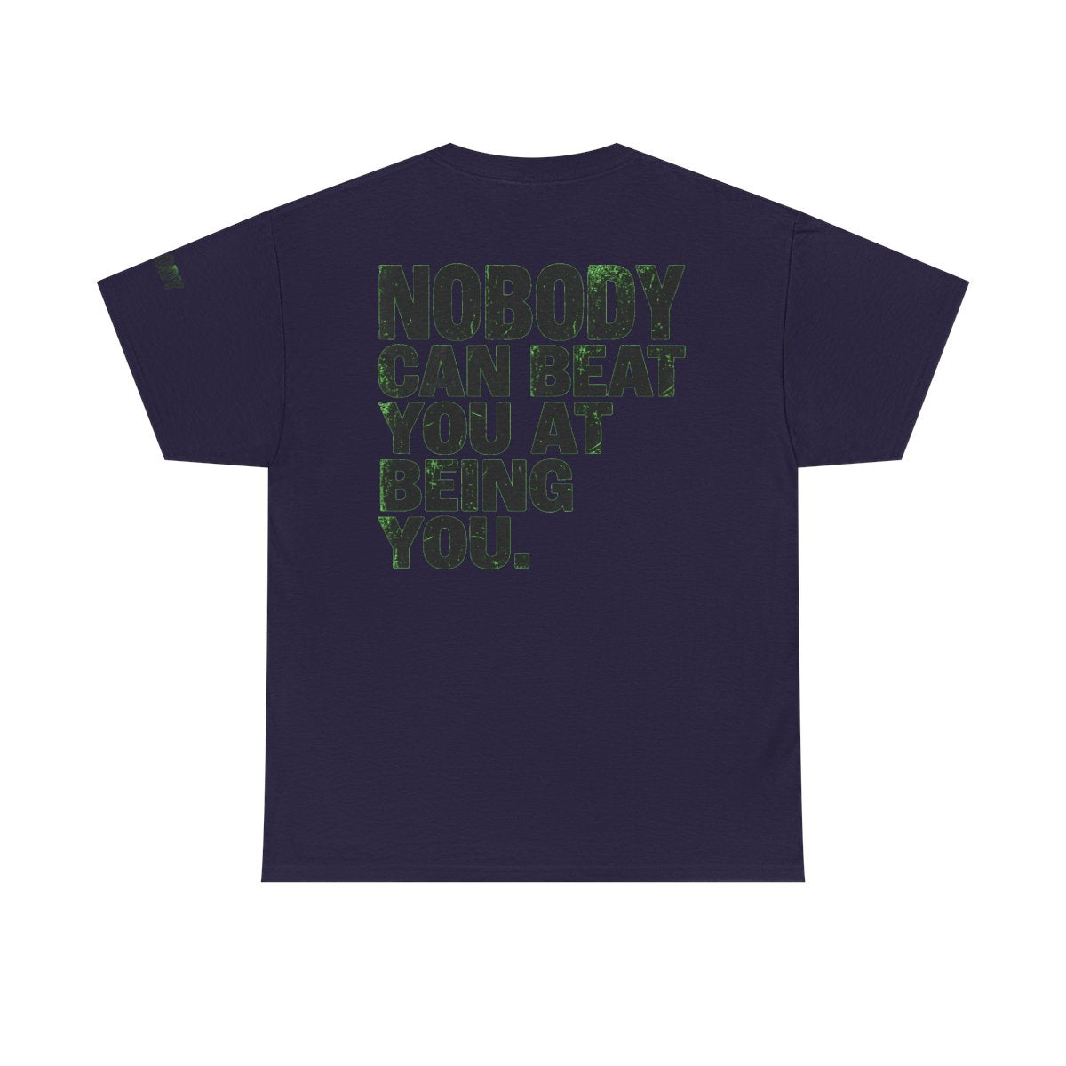 Color: Blackberry | Nobody Can Beat You At Being You Premium Graphic Tee