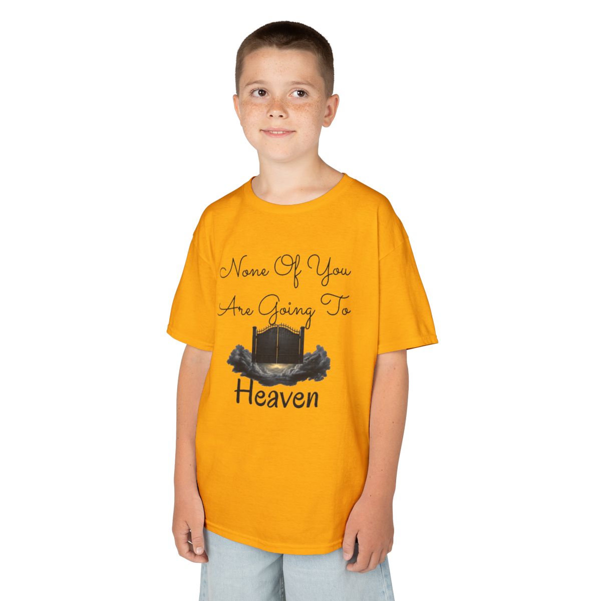 Color: Gold | None of You Are Going to Heaven Kids Tee