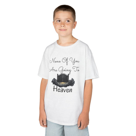Color: White | None of You Are Going to Heaven Kids Tee
