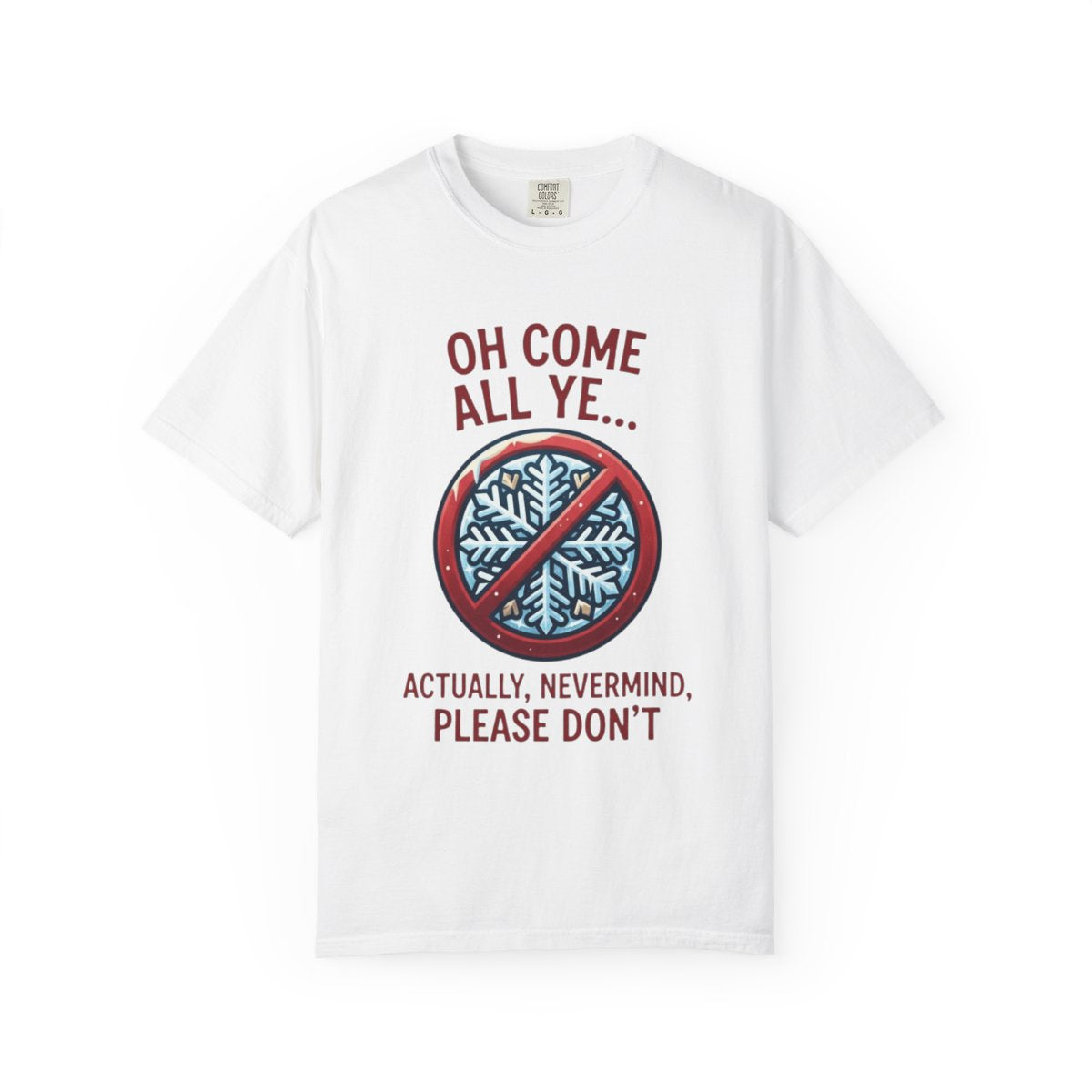 Color: White | Oh Come All Ye Unisex Garment-Dyed Tee