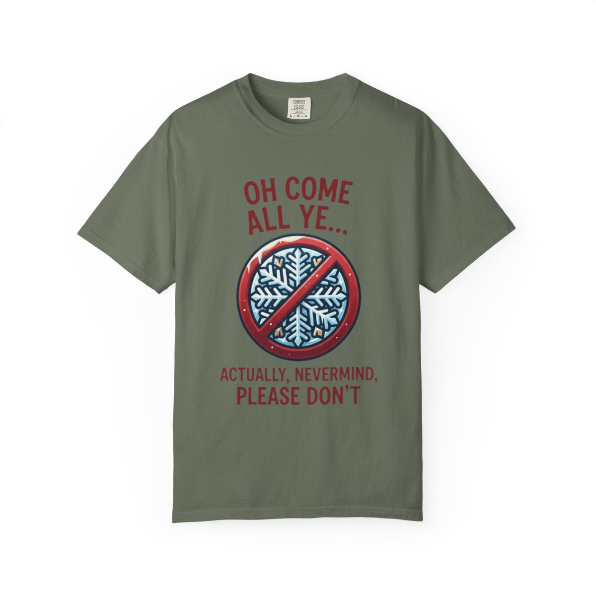 Color: Moss | Oh Come All Ye Unisex Garment-Dyed Tee