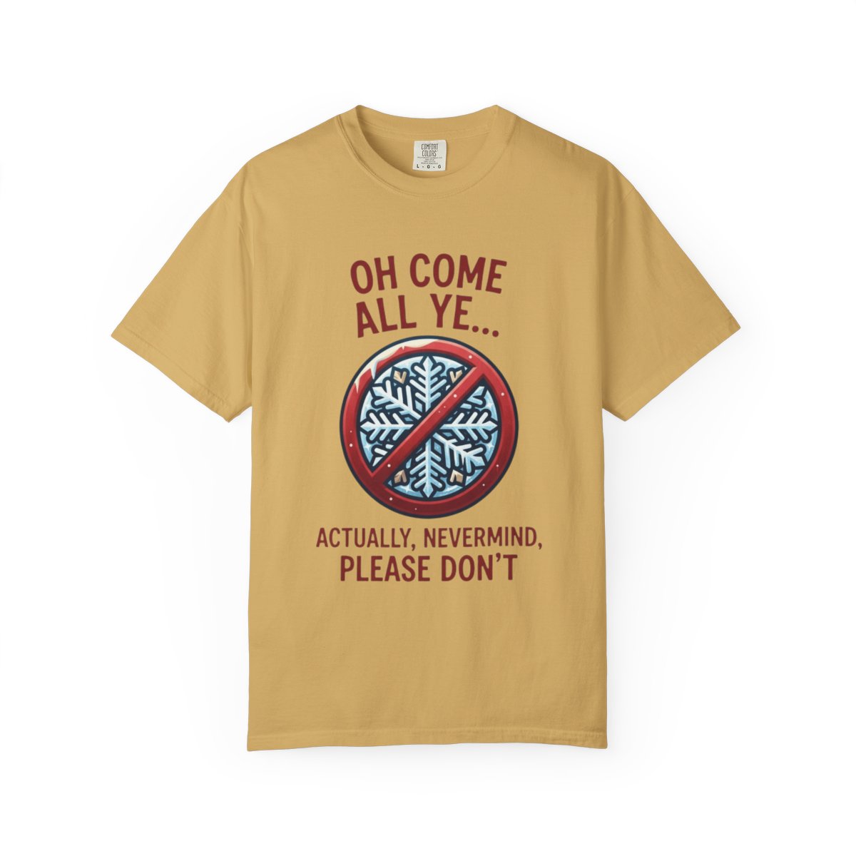 Color: Mustard | Oh Come All Ye Unisex Garment-Dyed Tee