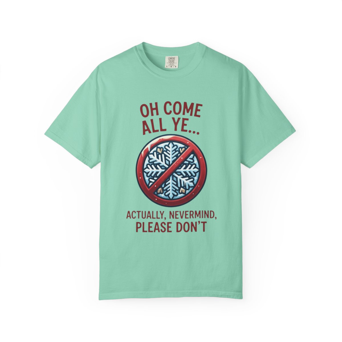 Color: Island Reef | Oh Come All Ye Unisex Garment-Dyed Tee