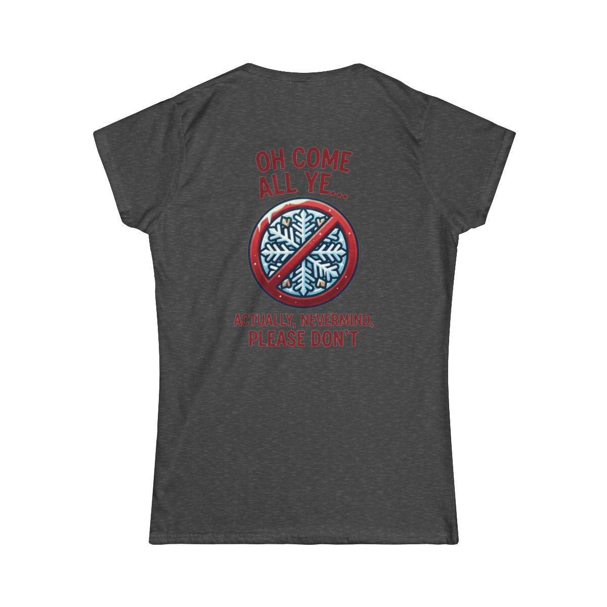 Color: Dark Heather | Oh Come All Ye Women's Tee