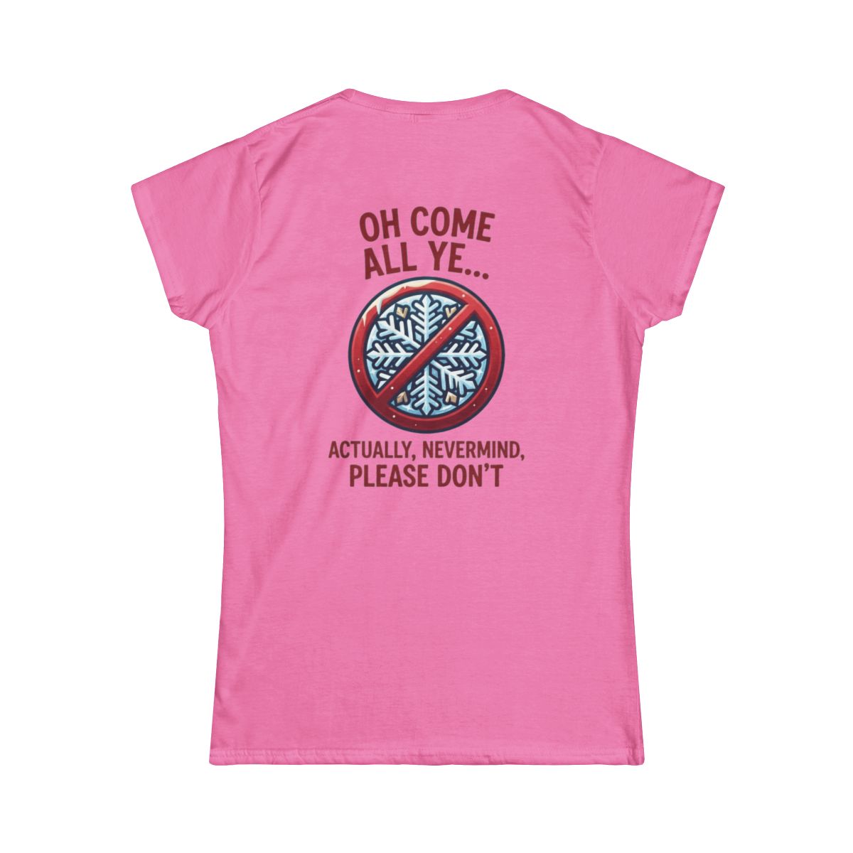 Color: Azalea | Oh Come All Ye Women's Tee