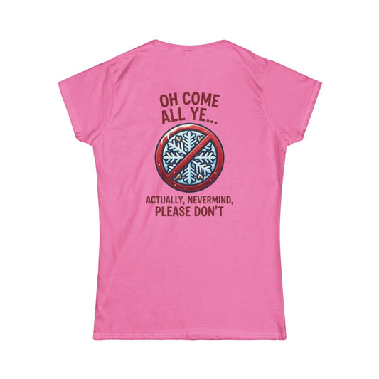 Color: Azalea | Oh Come All Ye Women's Tee