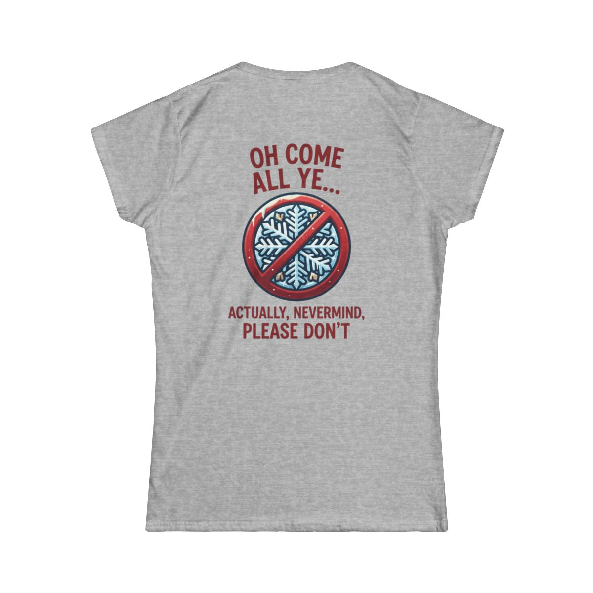 Color: Sport Grey | Oh Come All Ye Women's Tee