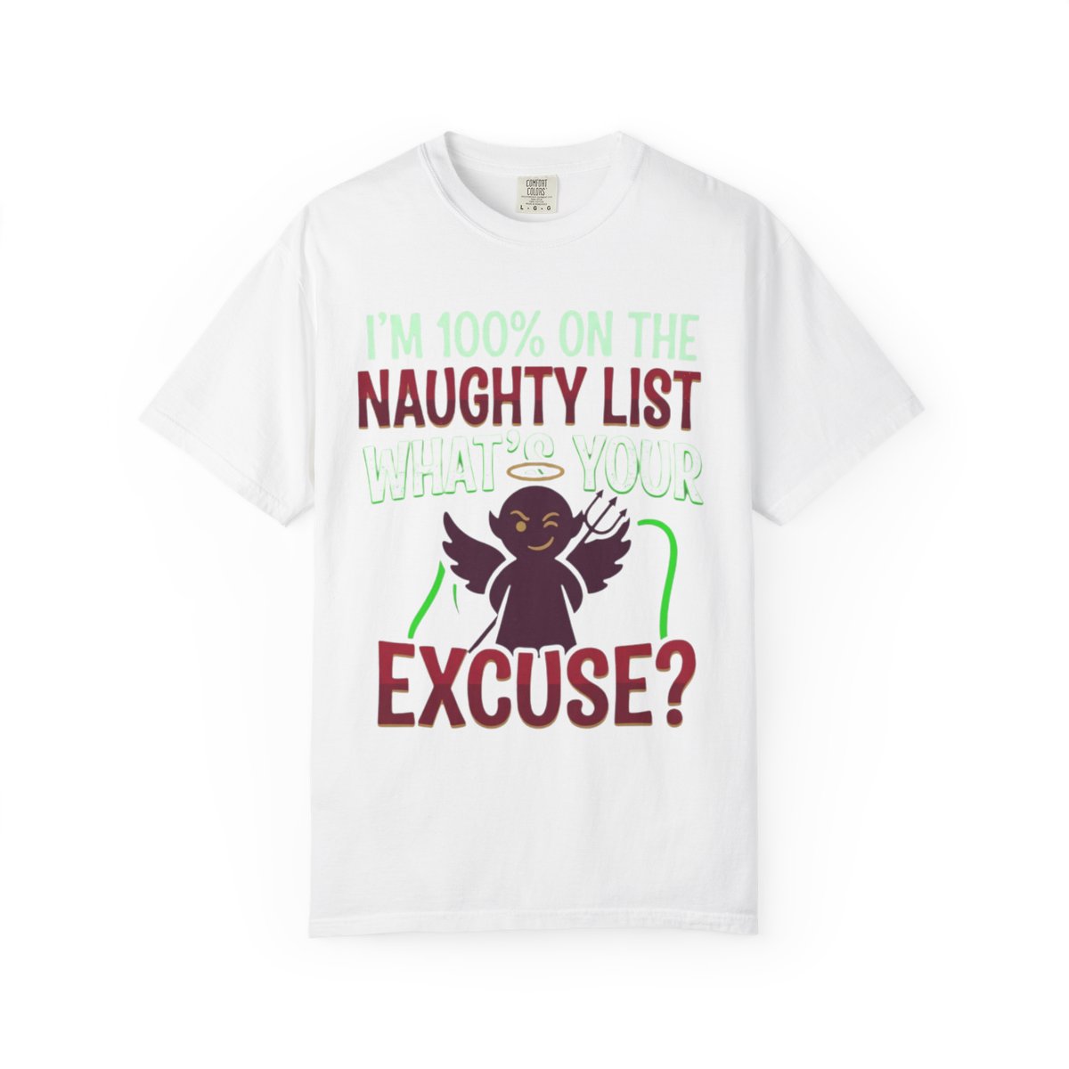 Color: White | On The Naughty List Unisex Garment-Dyed Tee