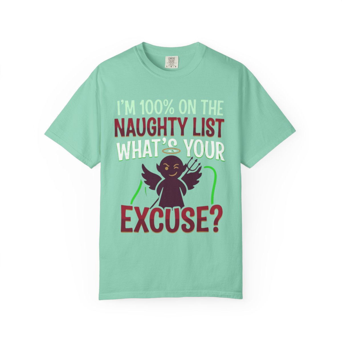 Color: Island Reef | On The Naughty List Unisex Garment-Dyed Tee