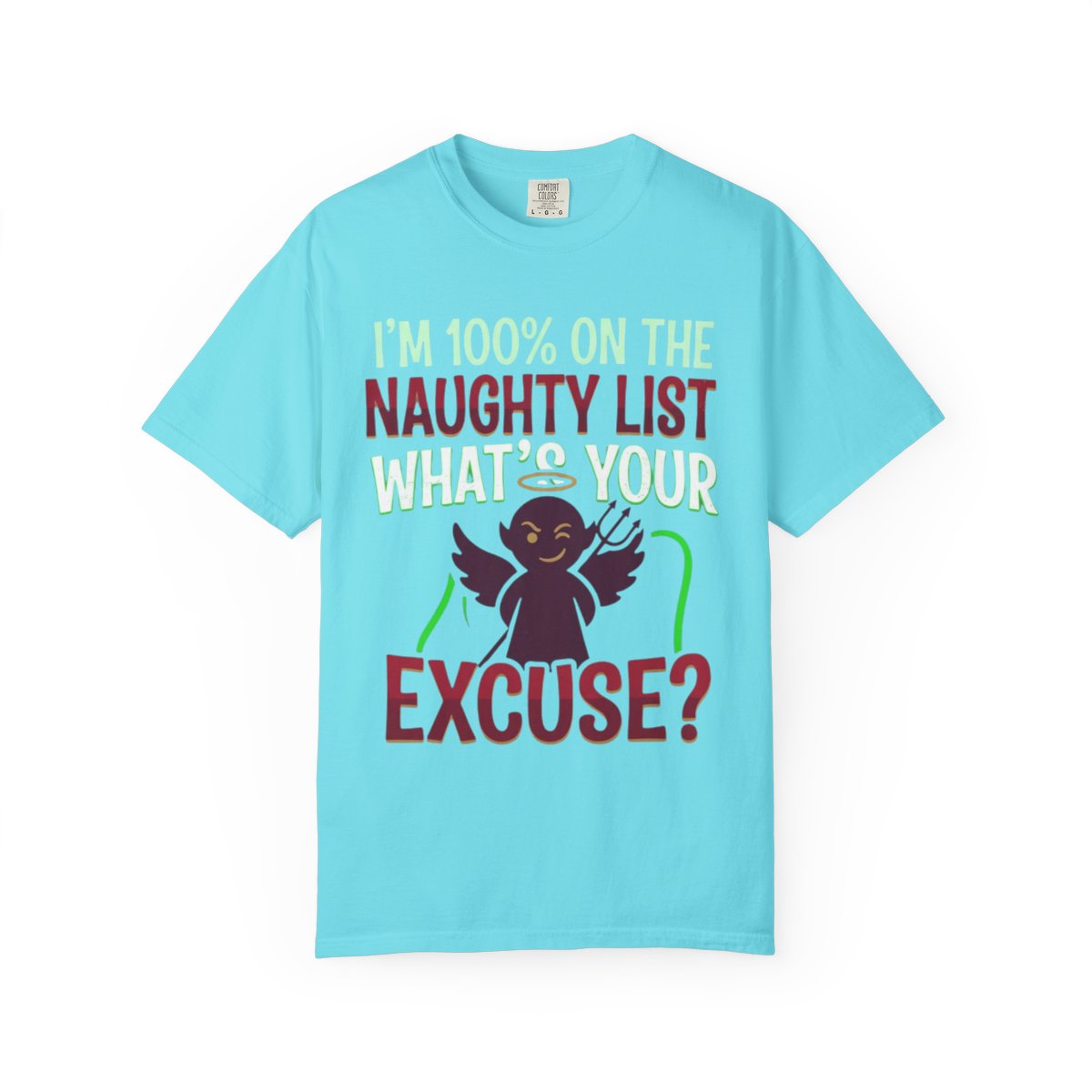 Color: Lagoon Blue | On The Naughty List Unisex Garment-Dyed Tee