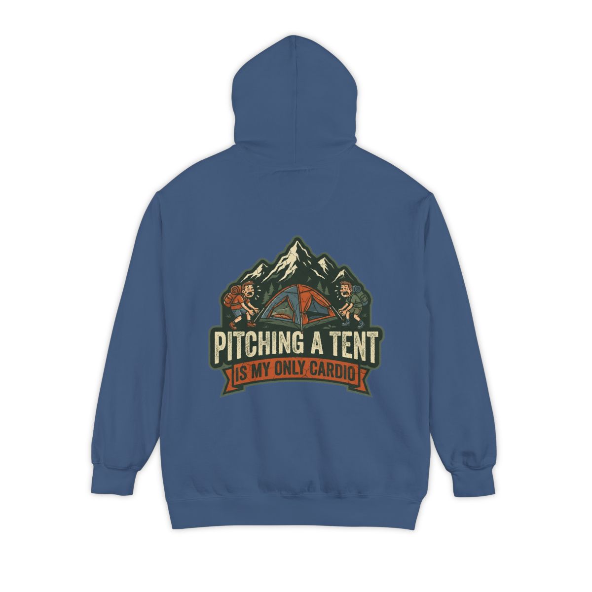 Color: True Navy | Pitching A Tent Is My Only Cardio Garment-Dyed Hoodie