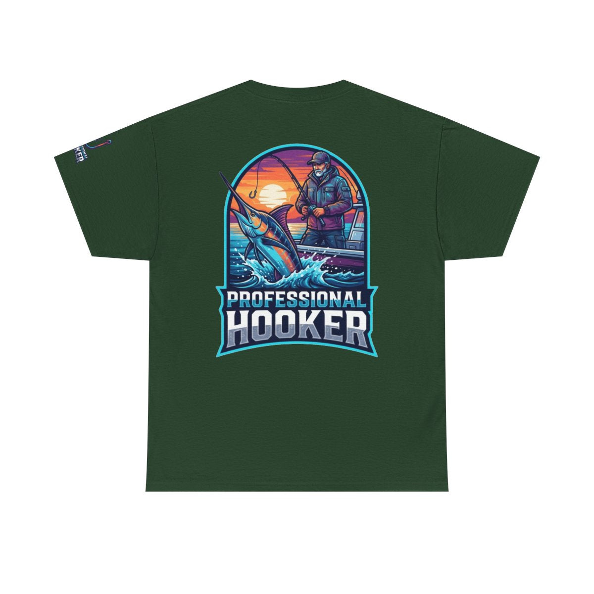 Color: Forest Green | Professional Hooker Premium Graphic Tee