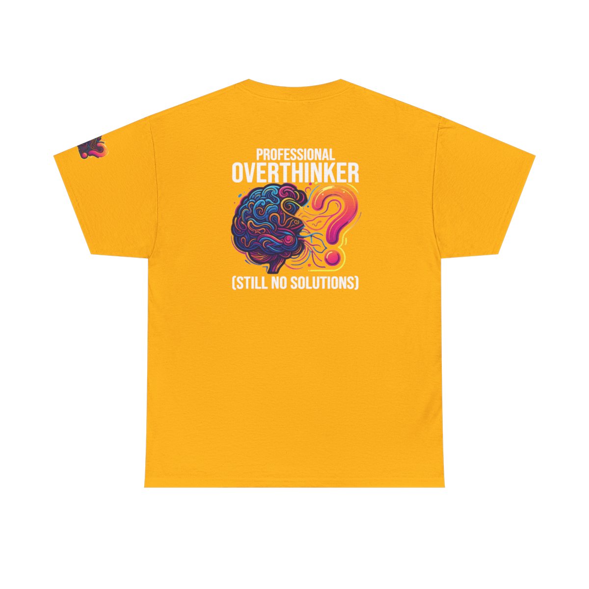 Color: Gold | Professional Overthinker Premium Graphic Tee