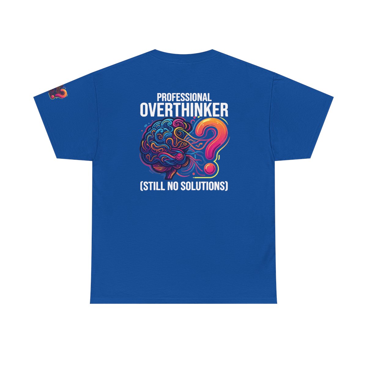 Color: Royal | Professional Overthinker Premium Graphic Tee