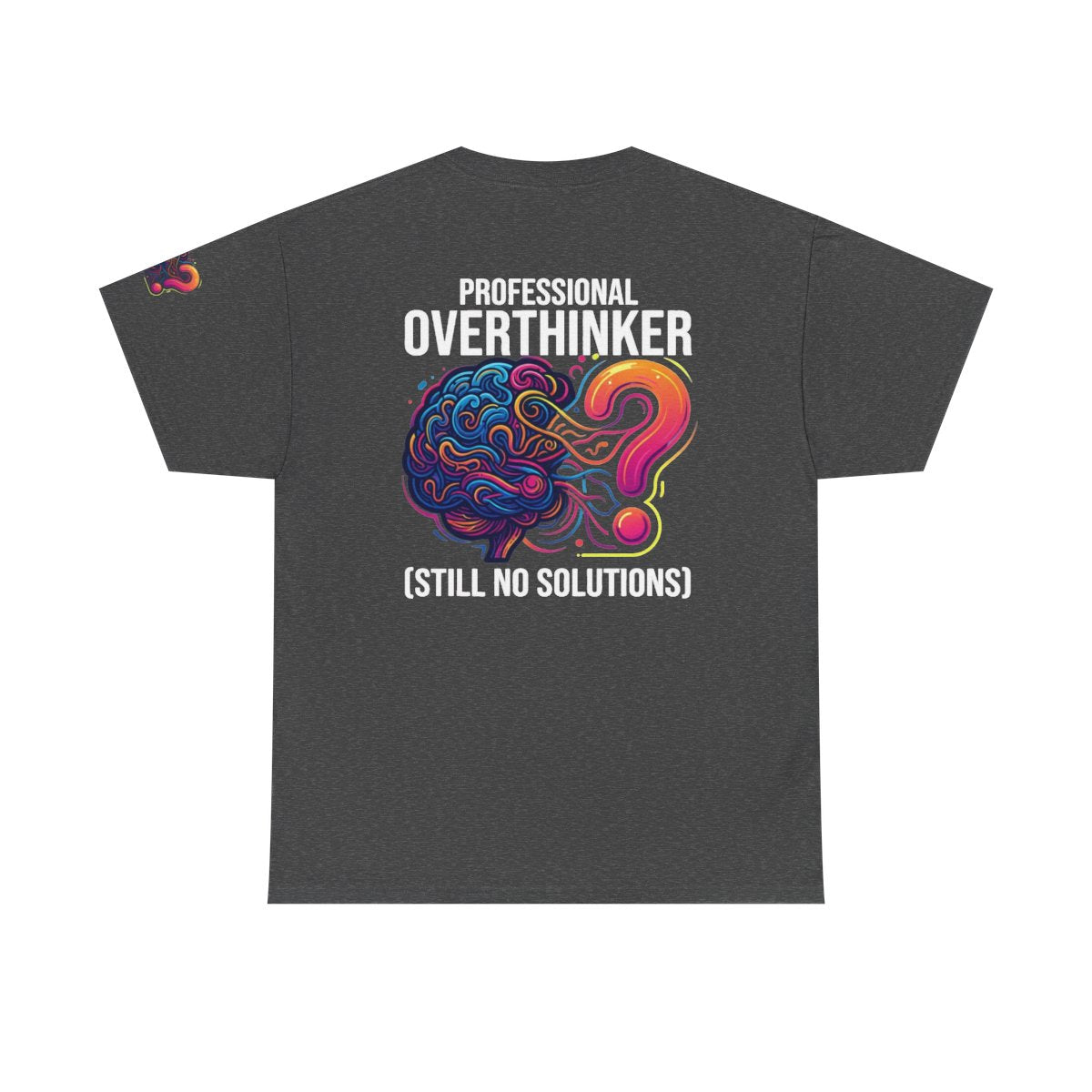 Color: Dark Heather | Professional Overthinker Premium Graphic Tee