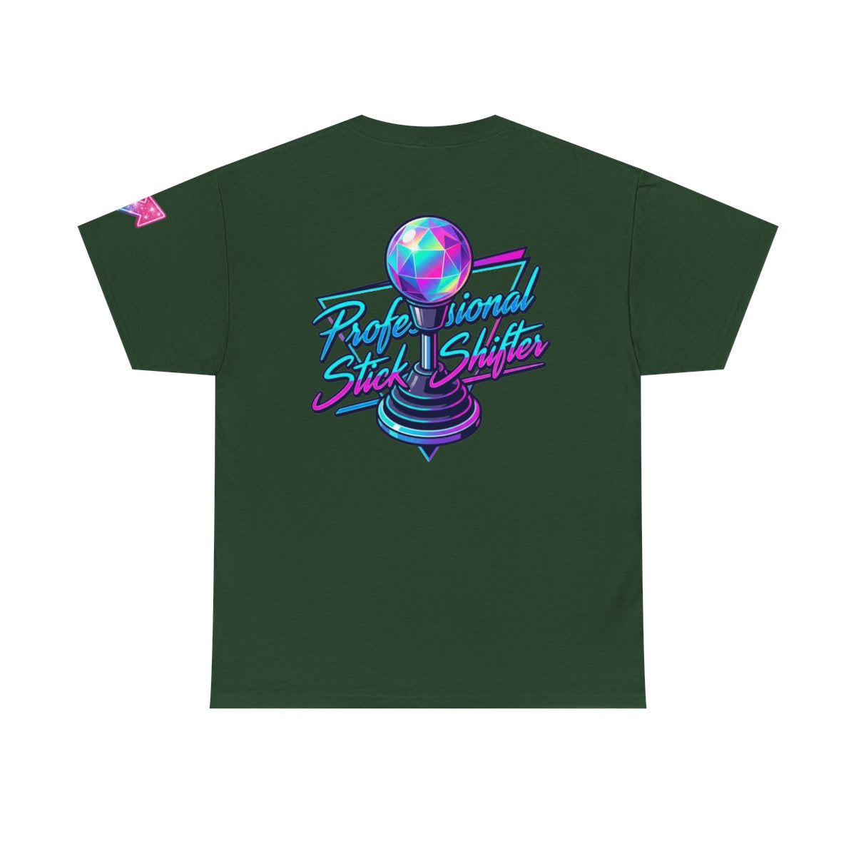 Color: Forest Green | Professional Stick Shifter Premium Graphic Tee
