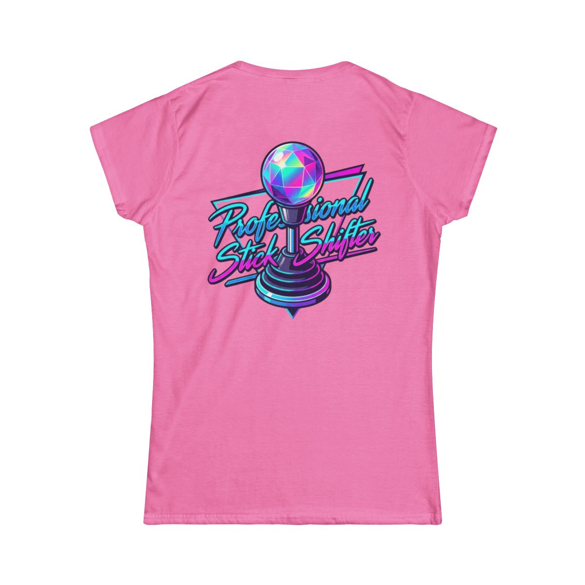 Color: Azalea | Professional Stick Shifter Women's Tee