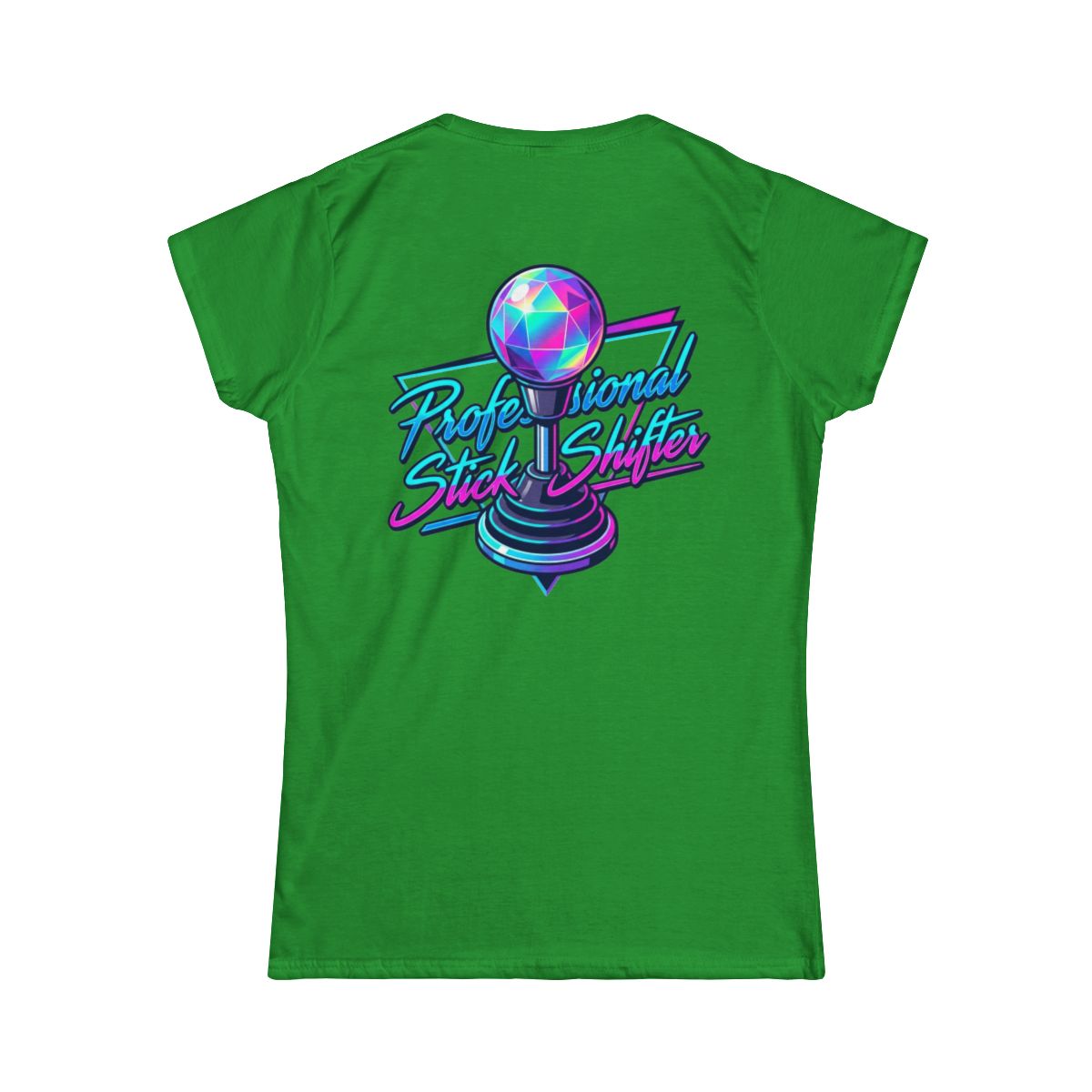 Color: Irish Green | Professional Stick Shifter Women's Tee