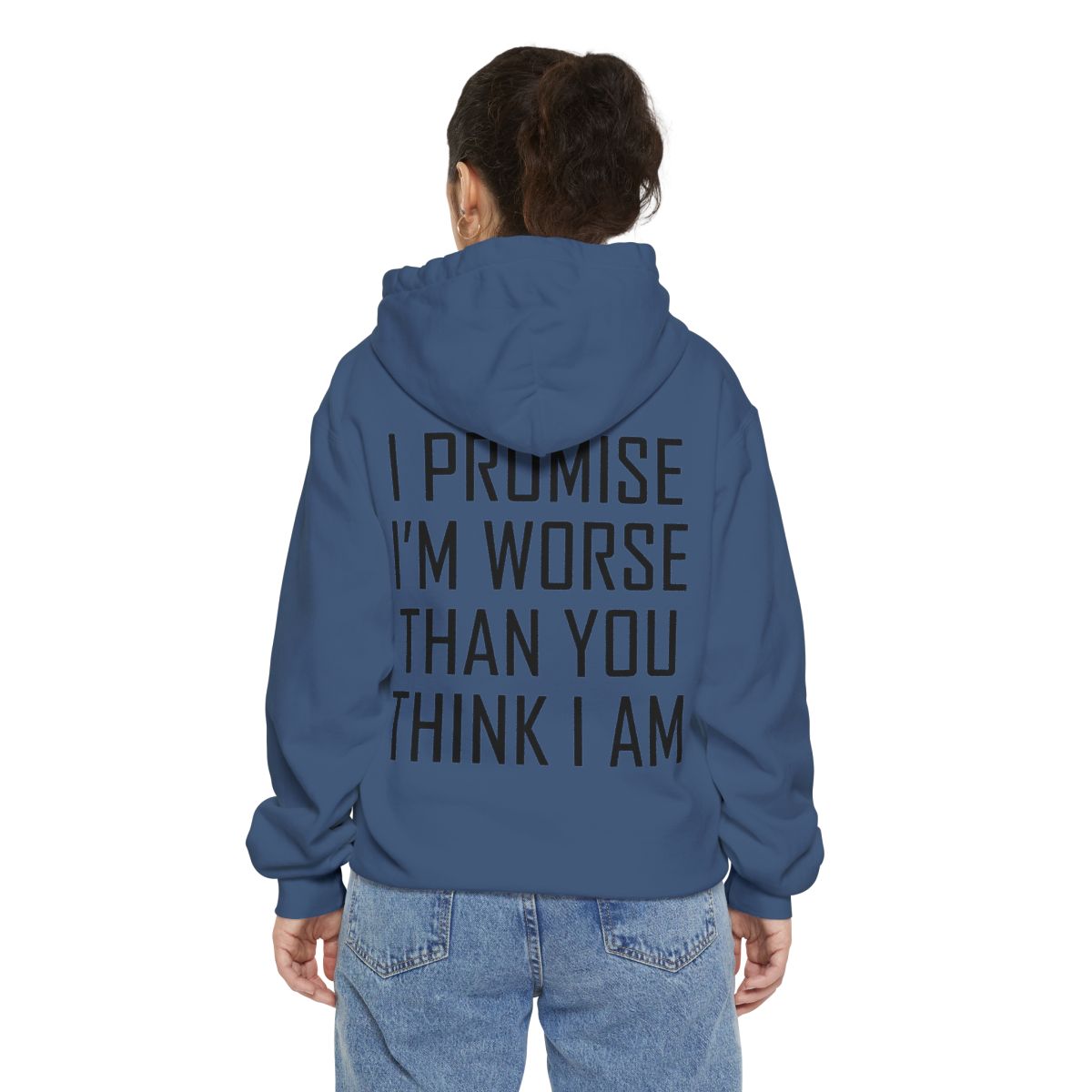 Color: True Navy | Promise I'm Worse Garment-Dyed Hoodie