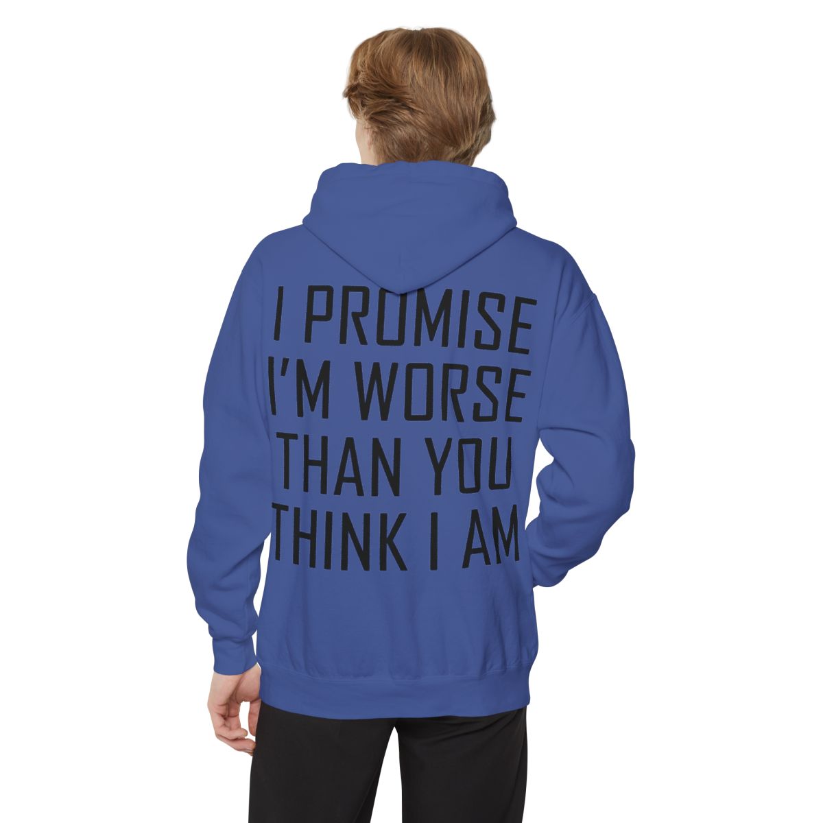 Color: Flo Blue | Promise I'm Worse Garment-Dyed Hoodie
