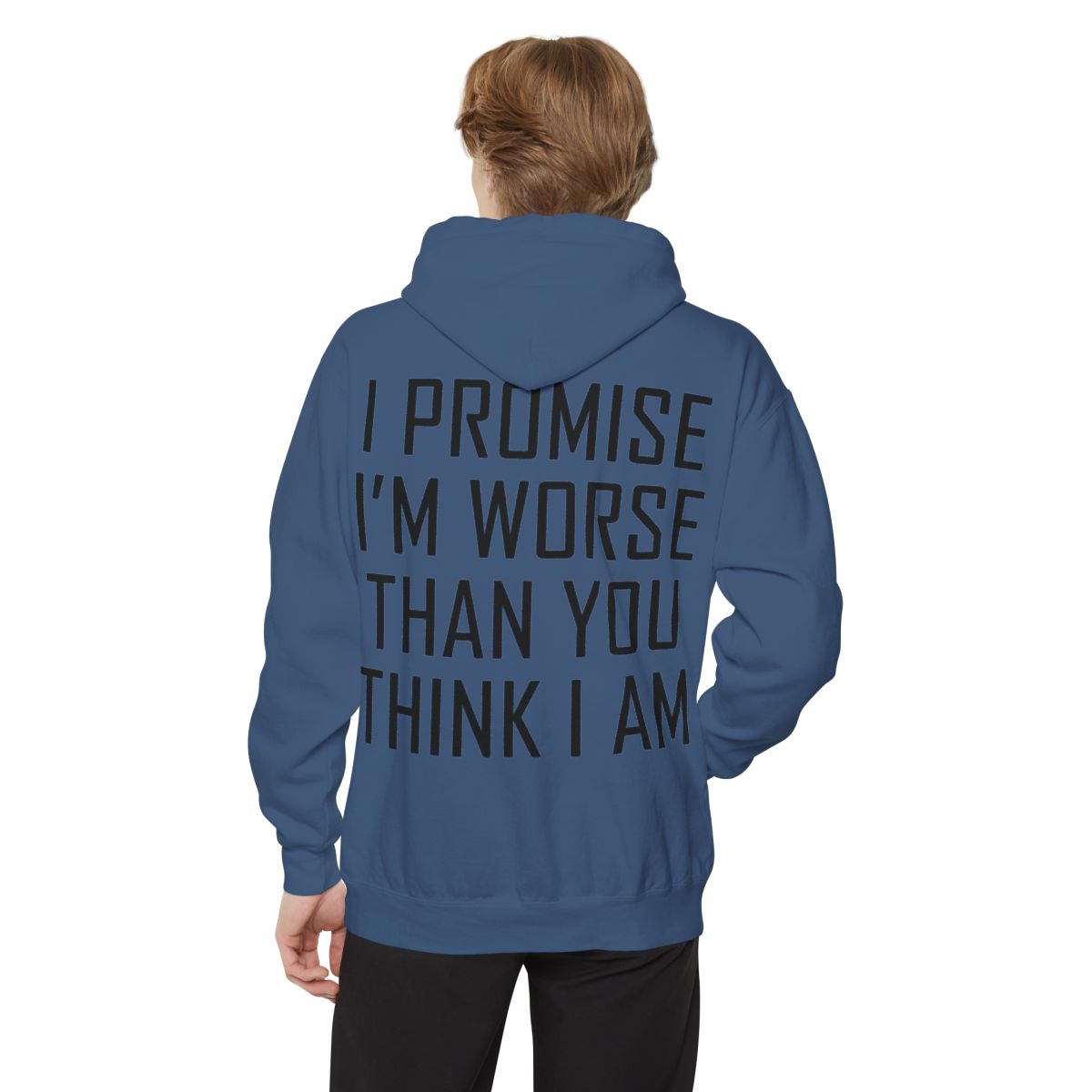 Color: True Navy | Promise I'm Worse Garment-Dyed Hoodie