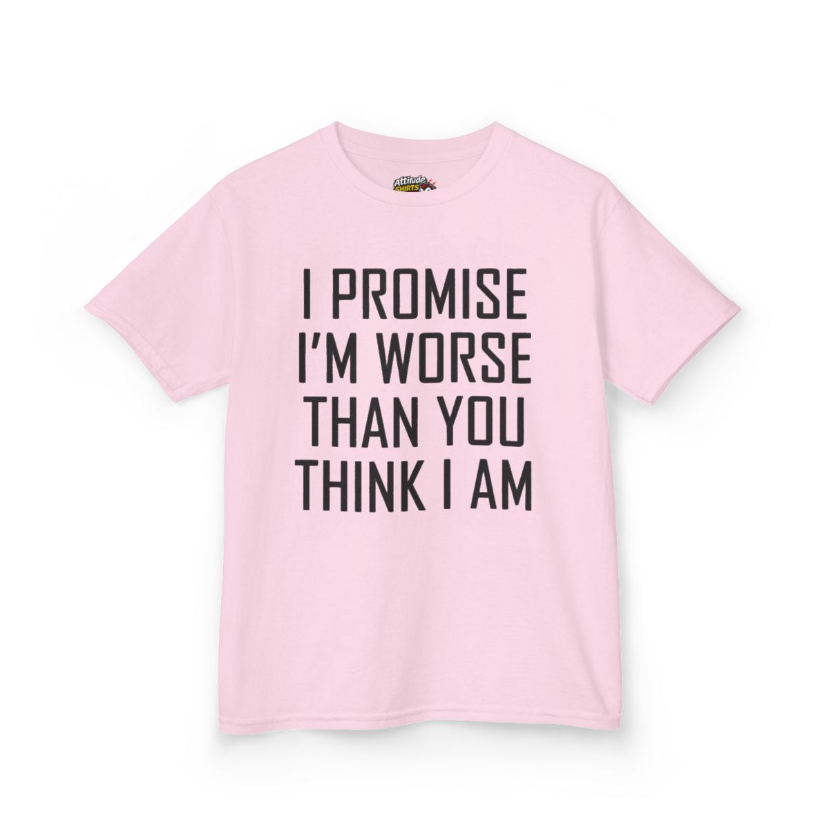Color: Light Pink | Promise I'm Worse Kids Tee