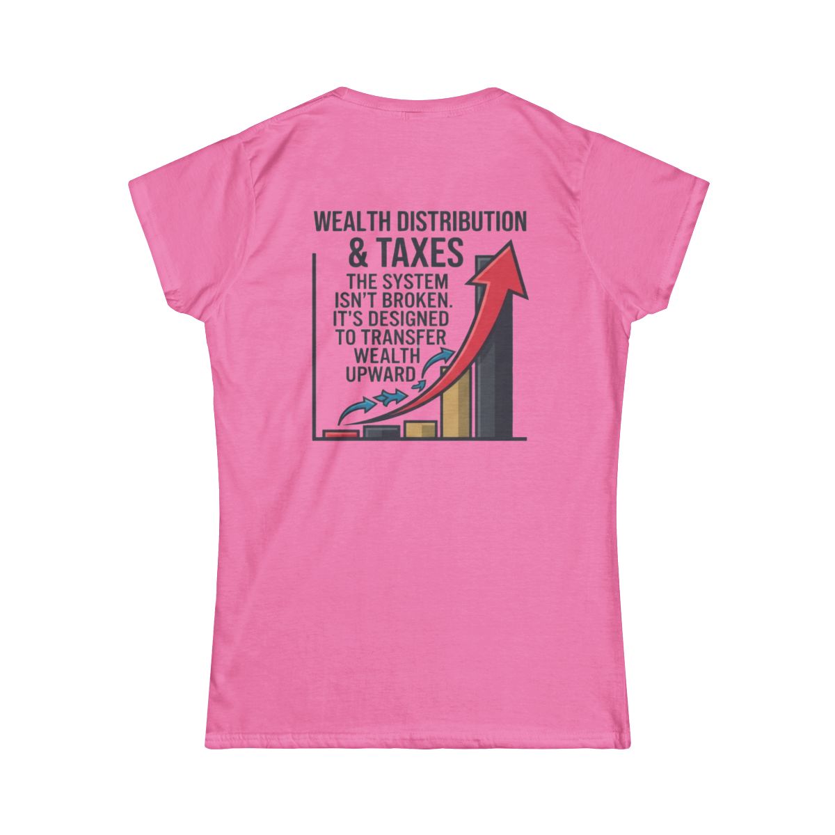 Color: Azalea | Protest Series - Follow The Money Women's Tee