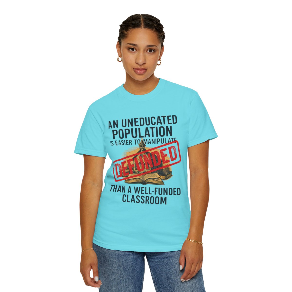 Color: Lagoon Blue | Protest Series - Fund Public Schools Unisex Garment-Dyed Tee