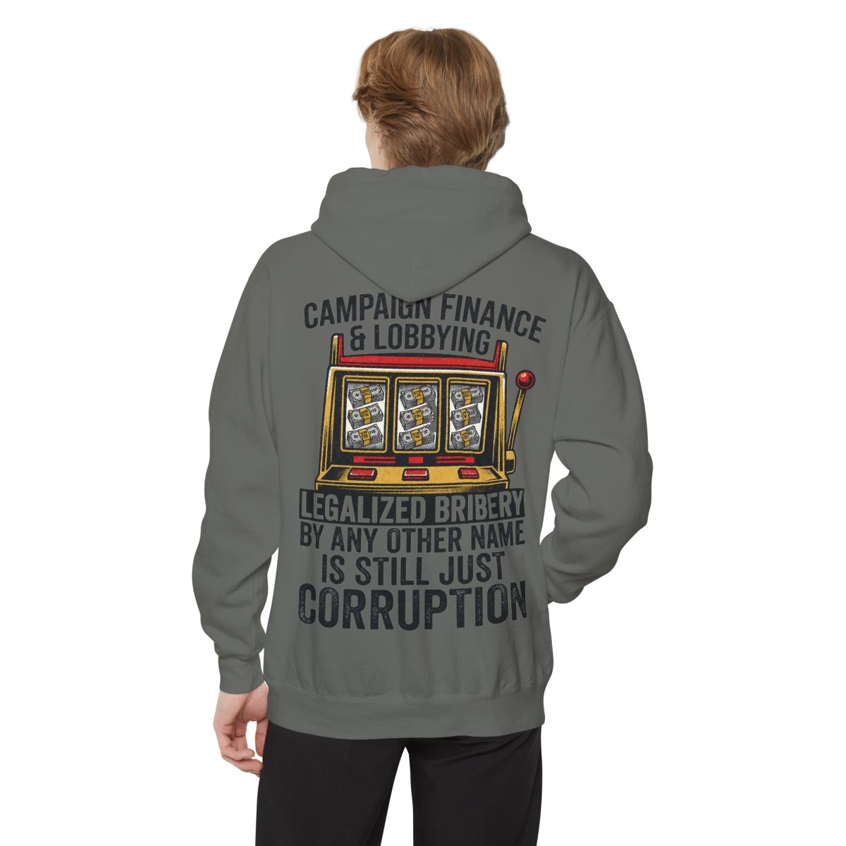 Color: Grey | Protest Series - Get Money Out Of Politics Garment-Dyed Hoodie
