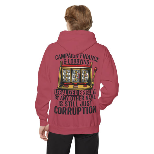 Color: Crimson | Protest Series - Get Money Out Of Politics Garment-Dyed Hoodie