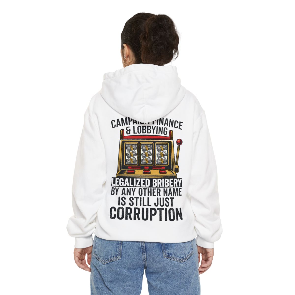 Color: White | Protest Series - Get Money Out Of Politics Garment-Dyed Hoodie