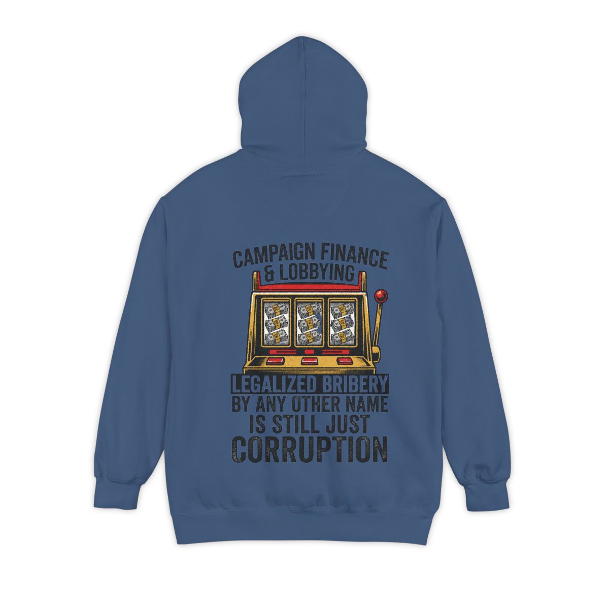 Color: True Navy | Protest Series - Get Money Out Of Politics Garment-Dyed Hoodie