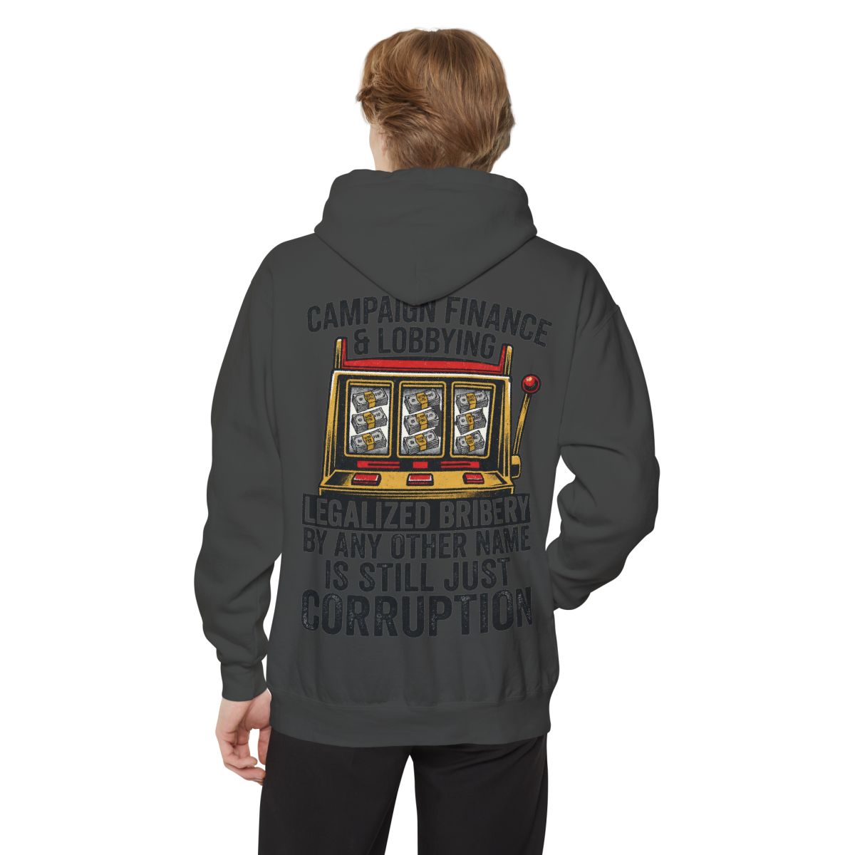Color: Pepper | Protest Series - Get Money Out Of Politics Garment-Dyed Hoodie