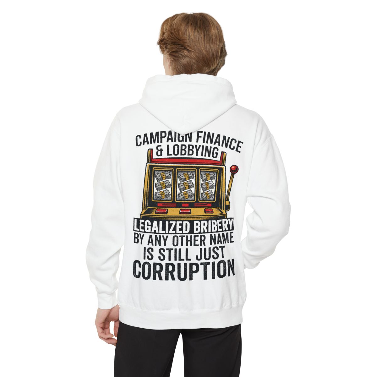 Color: White | Protest Series - Get Money Out Of Politics Garment-Dyed Hoodie