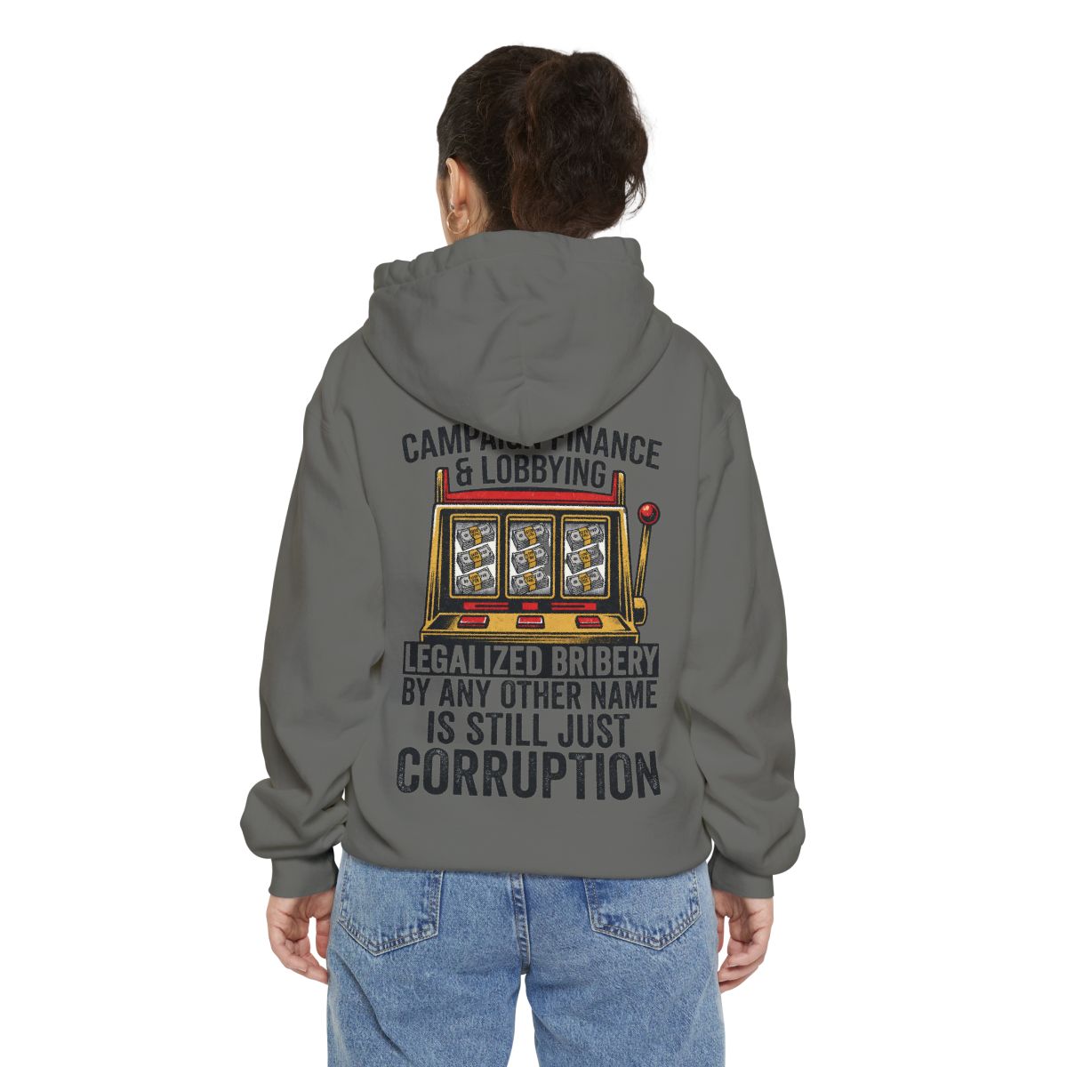 Color: Grey | Protest Series - Get Money Out Of Politics Garment-Dyed Hoodie