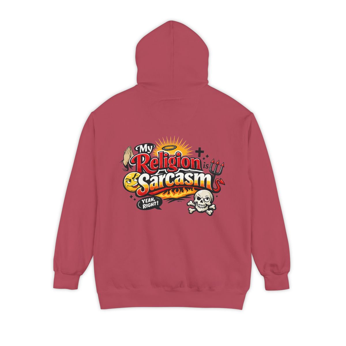 Color: Crimson | Religion Sarcasm Garment-Dyed Hoodie