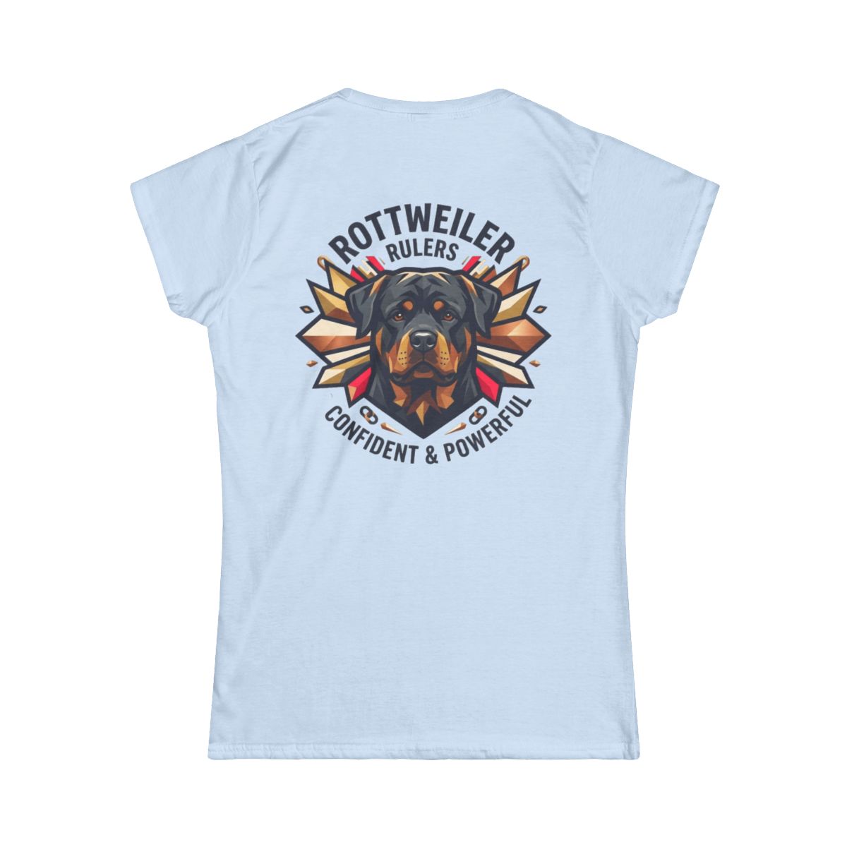 Color: Light Blue | Rottweiler Rulers Confident Powerful Women's Tee