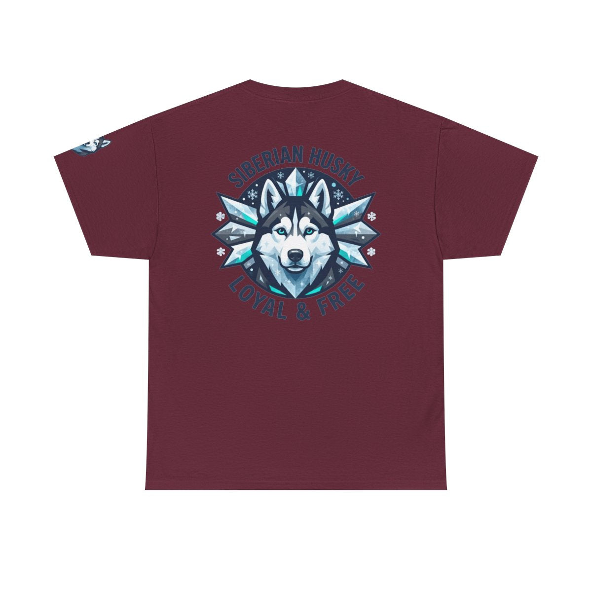 Color: Maroon | Siberian Husky Loyal & Free Premium Graphic Tee