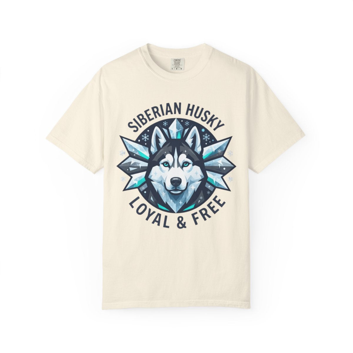 Color: Ivory | Siberian Husky Loyal & Free Unisex Garment-Dyed Tee