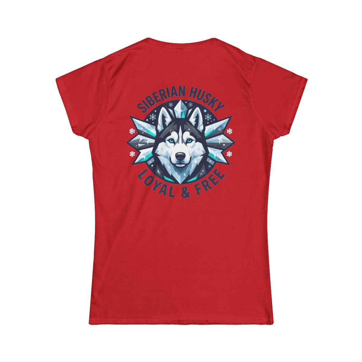 Color: Red | Siberian Husky Loyal & Free Women's Tee