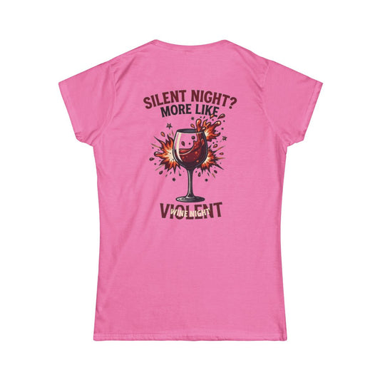 Color: Azalea | Silent Night - Violent Wine Night Women's Tee