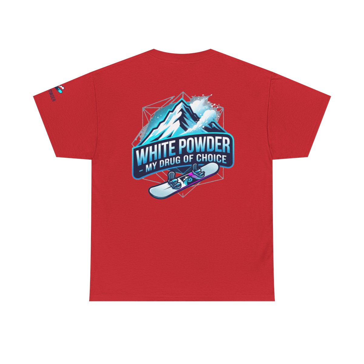 Color: Red | Snowboard Drug of Choice Premium Graphic Tee