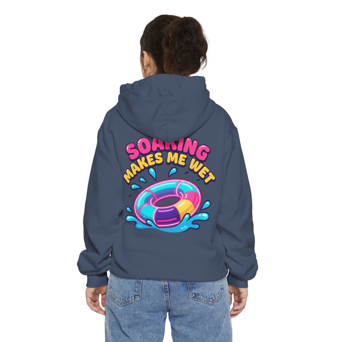Color: Denim | Soaking Makes Me Wet Garment-Dyed Hoodie