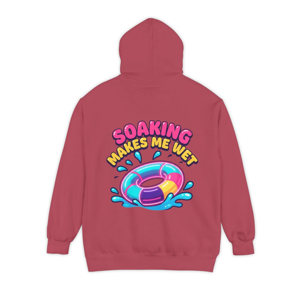 Color: Crimson | Soaking Makes Me Wet Garment-Dyed Hoodie