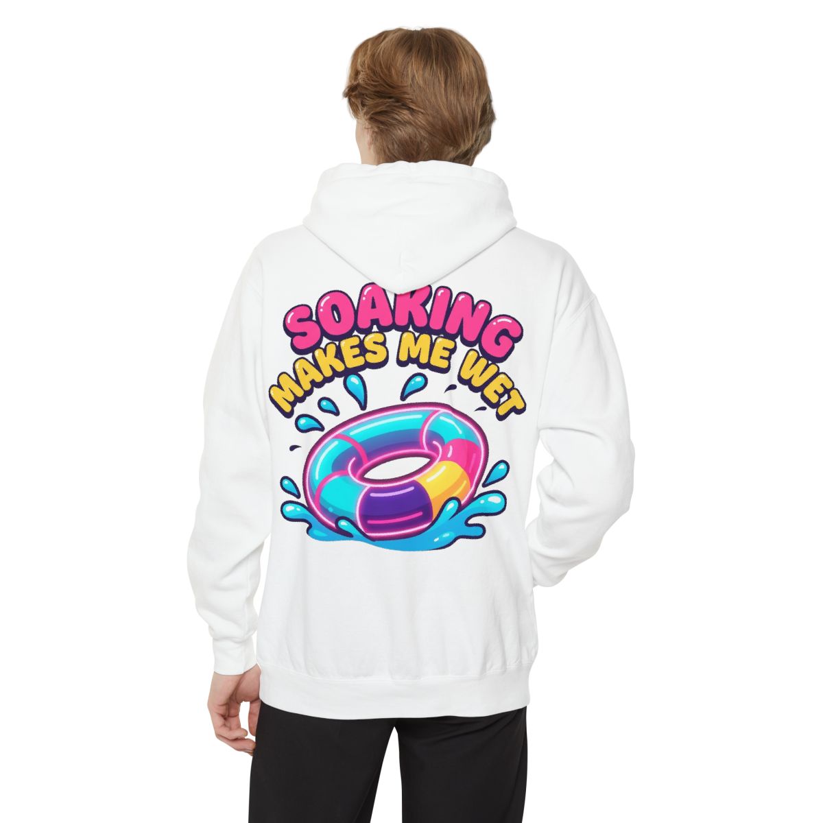 Color: White | Soaking Makes Me Wet Garment-Dyed Hoodie