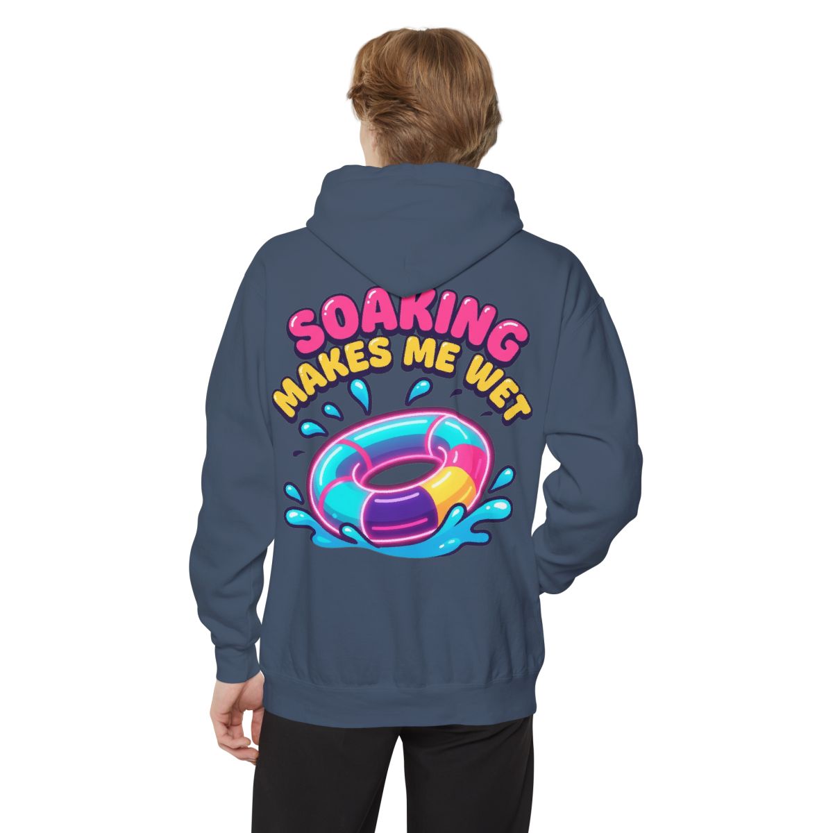 Color: Denim | Soaking Makes Me Wet Garment-Dyed Hoodie