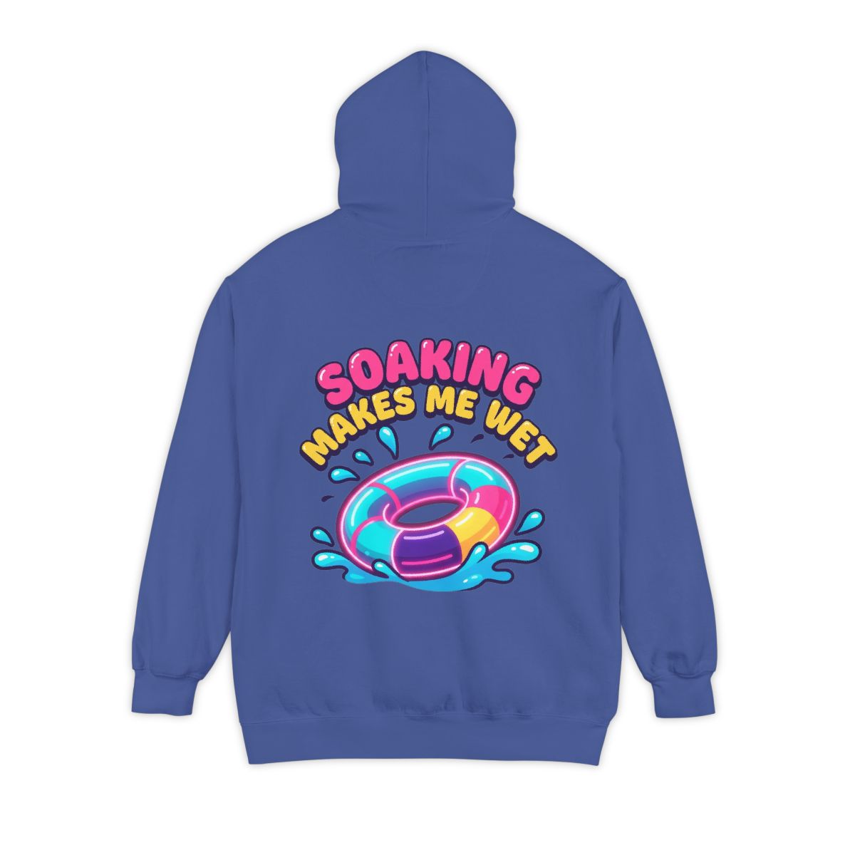 Color: Flo Blue | Soaking Makes Me Wet Garment-Dyed Hoodie