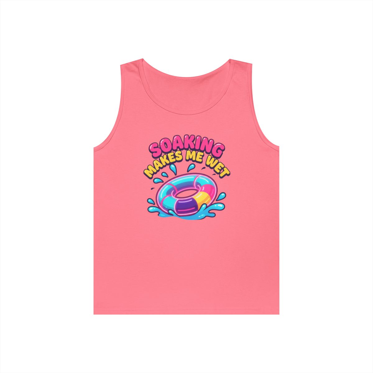 Color: Safety Pink | Soaking Makes Me Wet Tank Top